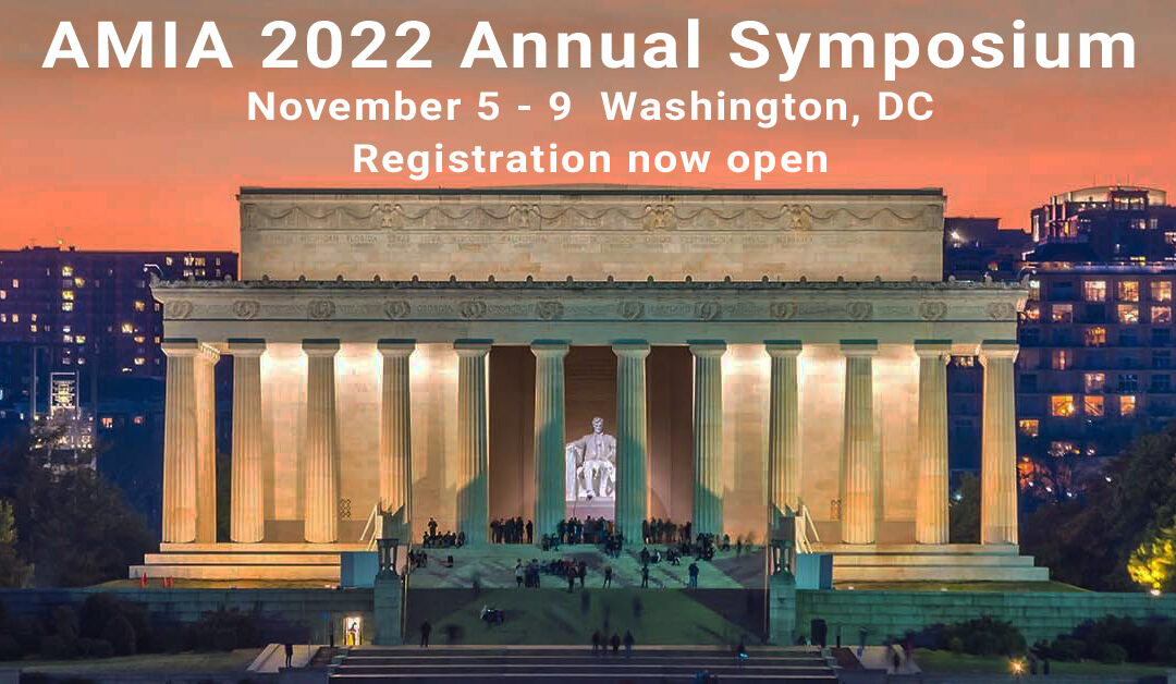 AMIA 2022 Annual Symposium Registration Now Open