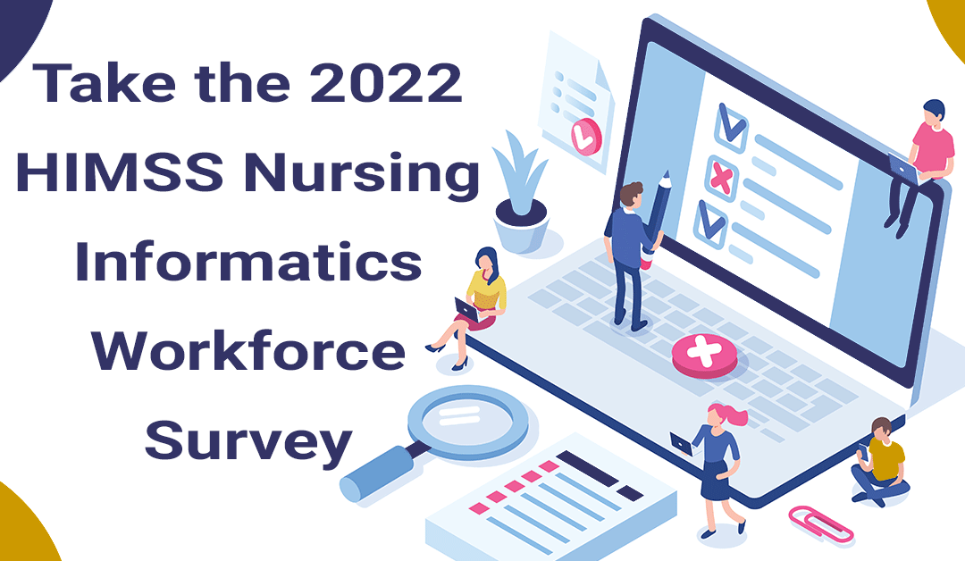 HIMSS 2022 Nursing Informatics Workforce Survey