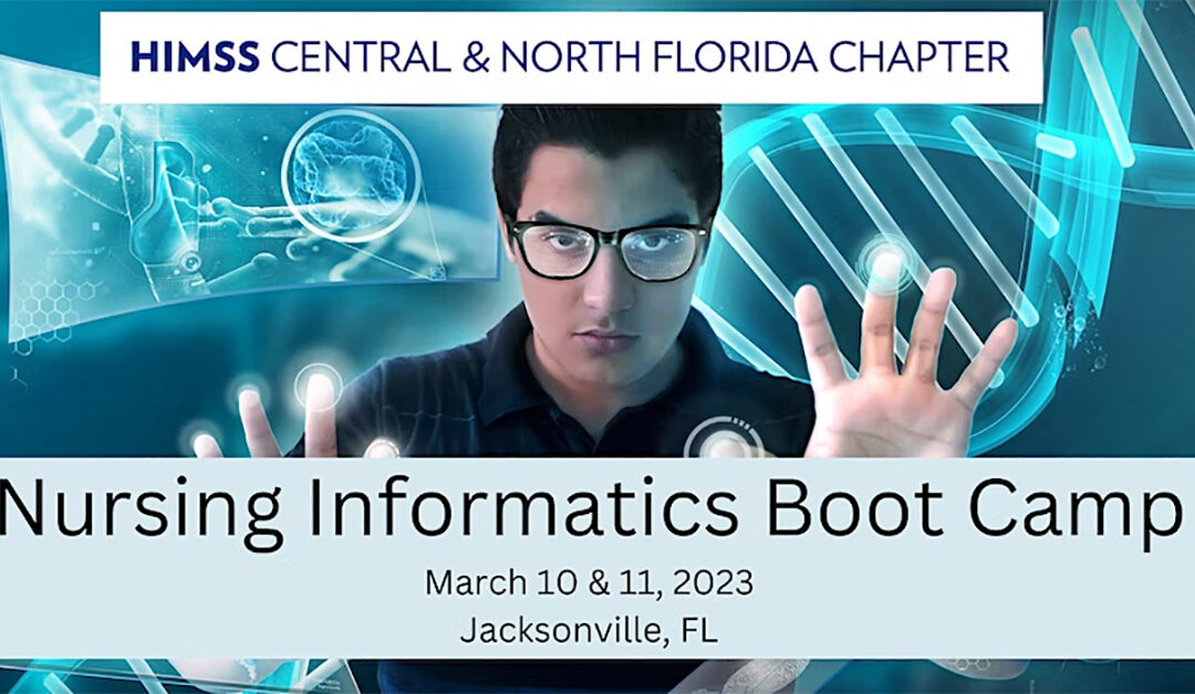 Nursing Informatics Bootcamp – Jacksonville, FL – March 2023