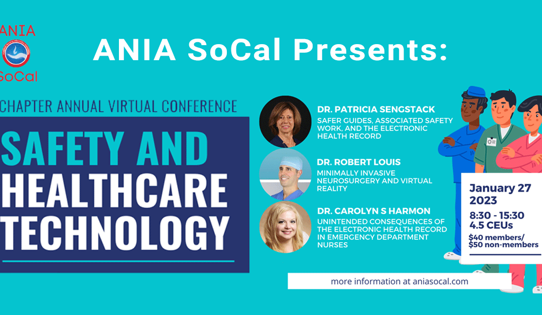 ANIA SoCal 2023 Annual Virtual Conference: Safety and Healthcare Technology